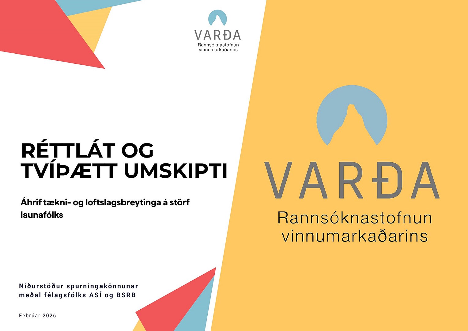 Ný skýrsla Vörðu: Ólík staða launafólks gagnvart tækni- og loftslagsbreytingum - mynd